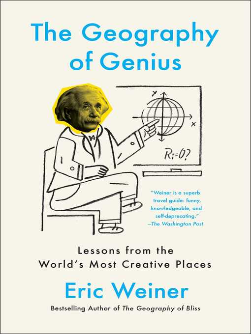 Détails du titre pour The Geography of Genius par Eric Weiner - Liste d'attente